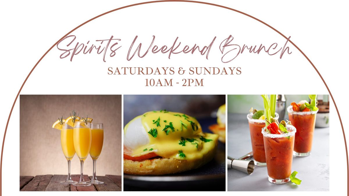 Spirits Weekend Brunch