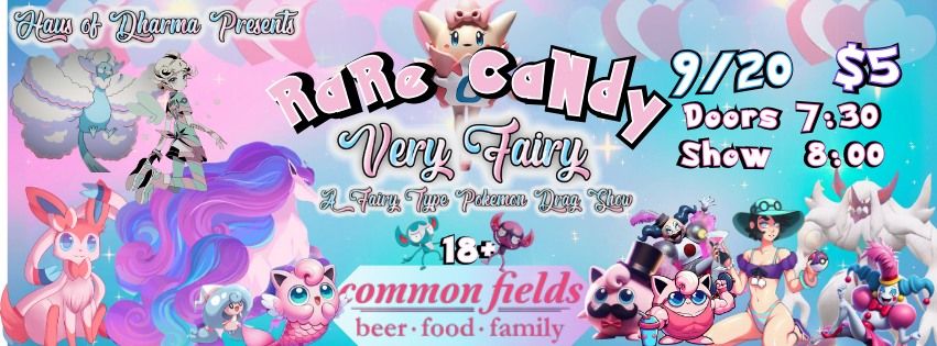 Rare Candy: Very Fairy Pok\u00e9mon Drag Show