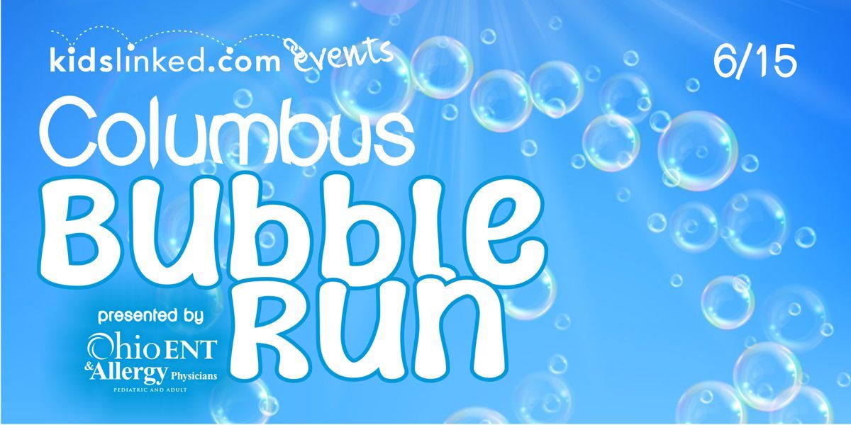 2024 KidsLinked Columbus Bubble Run