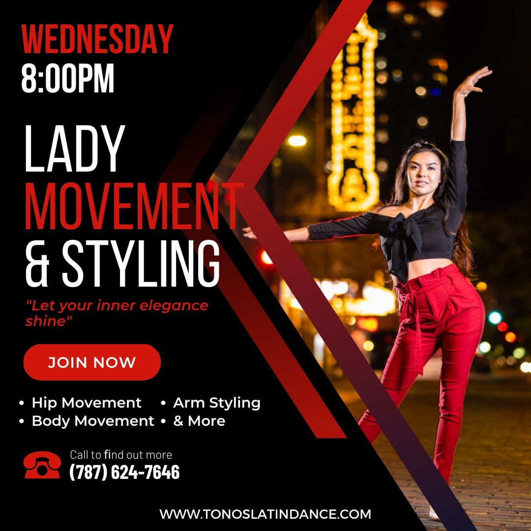 Lady Movement & Styling