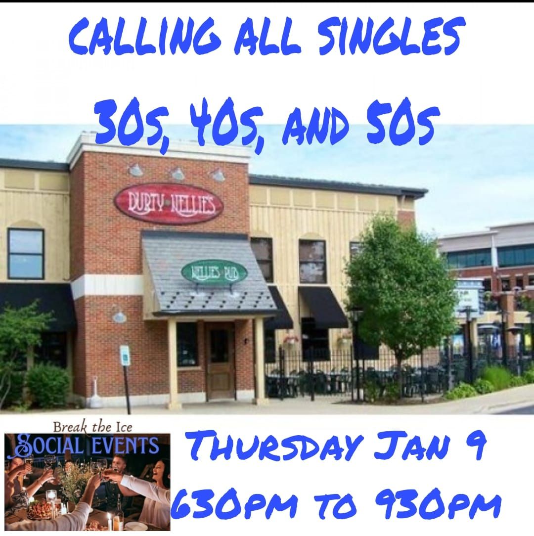 Calling All Singles Palatine Durty Nellie's 