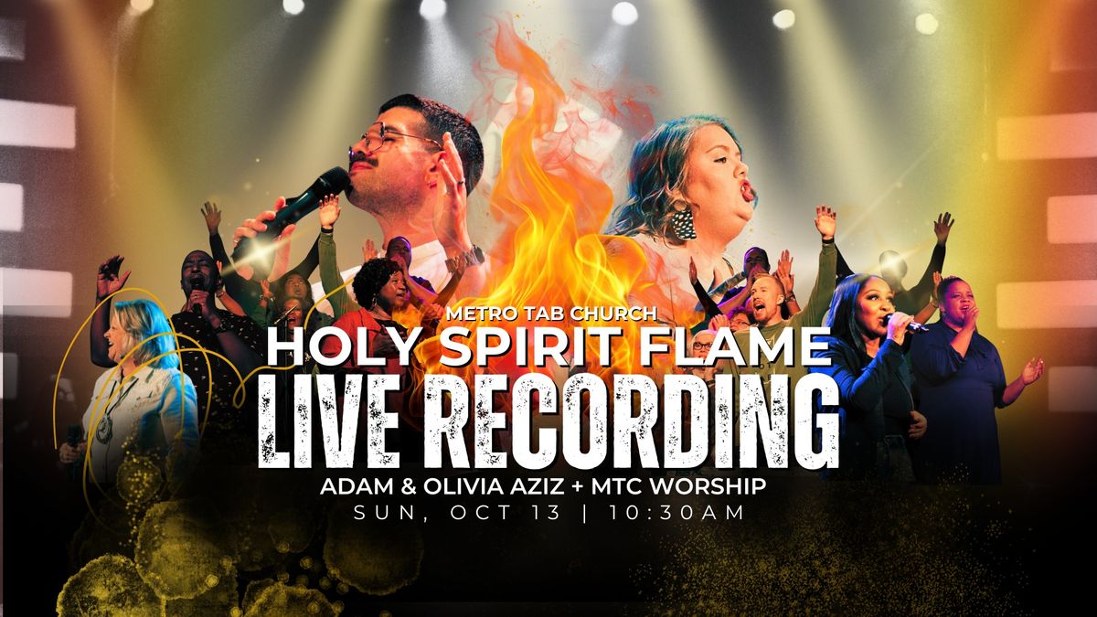 Holy Spirit Flame LIVE Recording