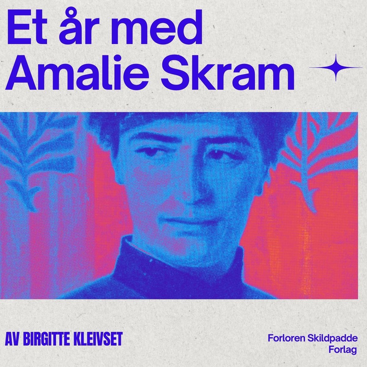 Boklansering: "Et \u00e5r med Amalie Skram"