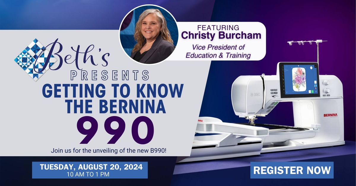 Getting to Know the Bernina 990