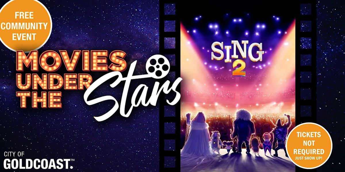 Movies Under the Stars: Sing 2, Broadbeach Waters - Free