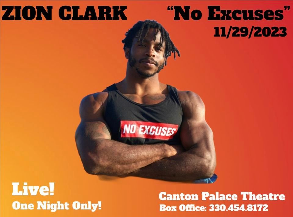 Zion Clark "No Excuses" at the Canton Palace Theatre