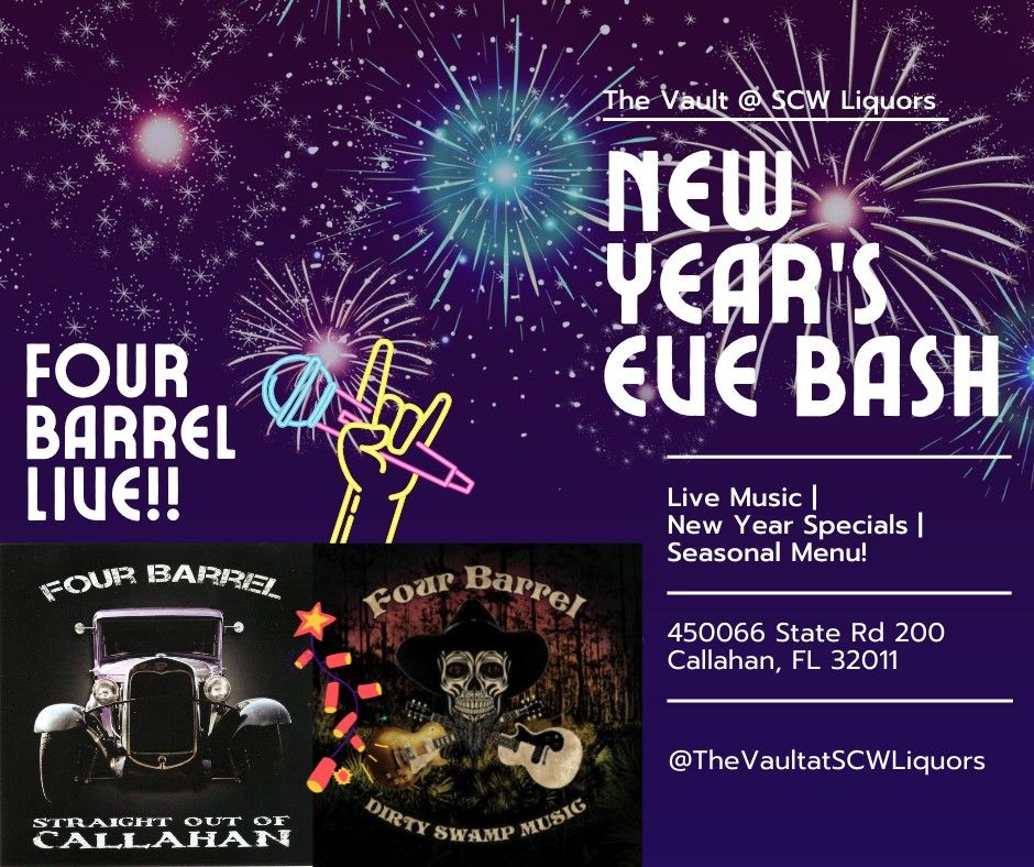 NYE Bash ft. Four Barrel Live!!