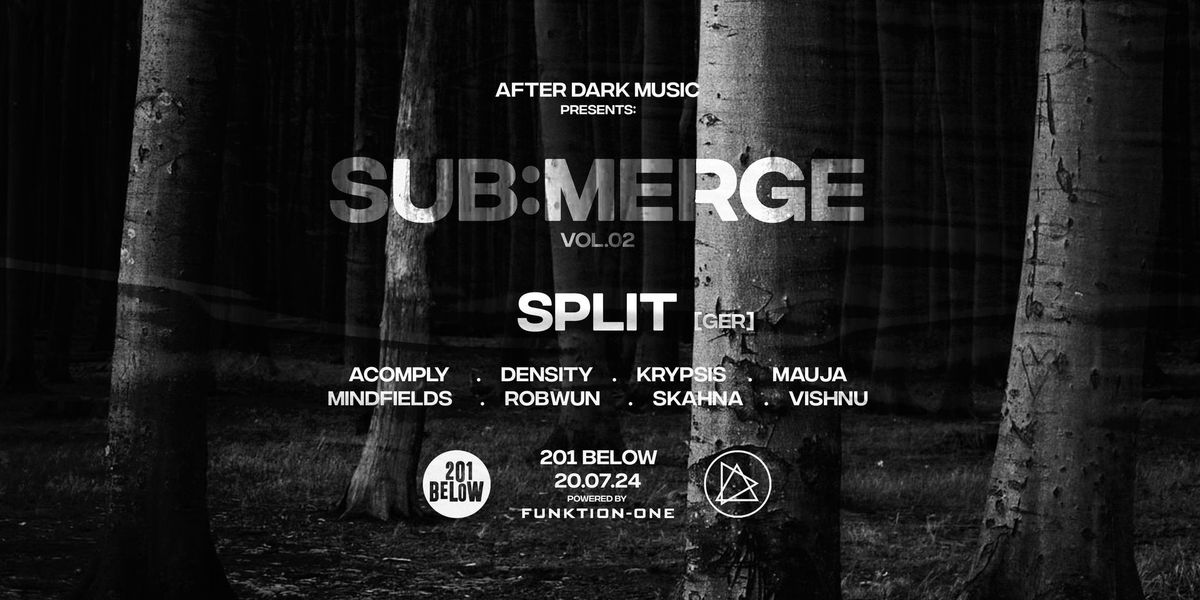 SUB:MERGE Vol.02 Feat. Split [GER] Australian Debut