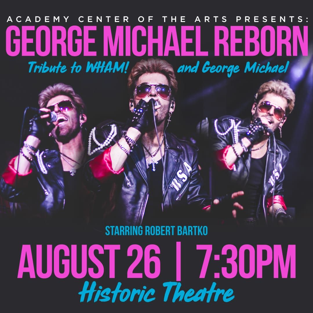 George Michael Reborn - A Tribute to George Michael