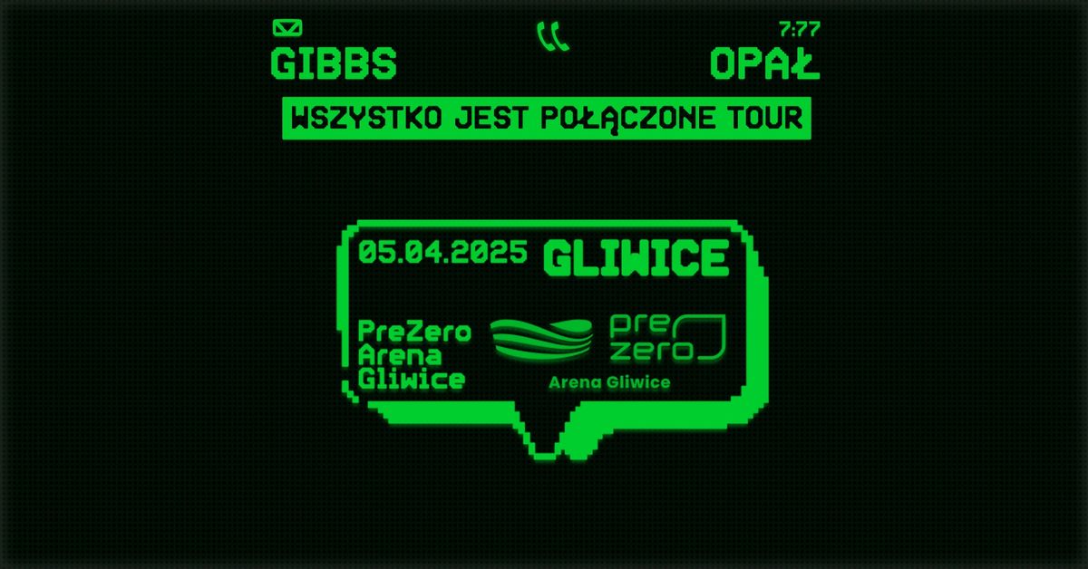 OPA\u0141 x GIBBS - WSZYSTKO JEST PO\u0141\u0104CZONE TOUR - GLIWICE