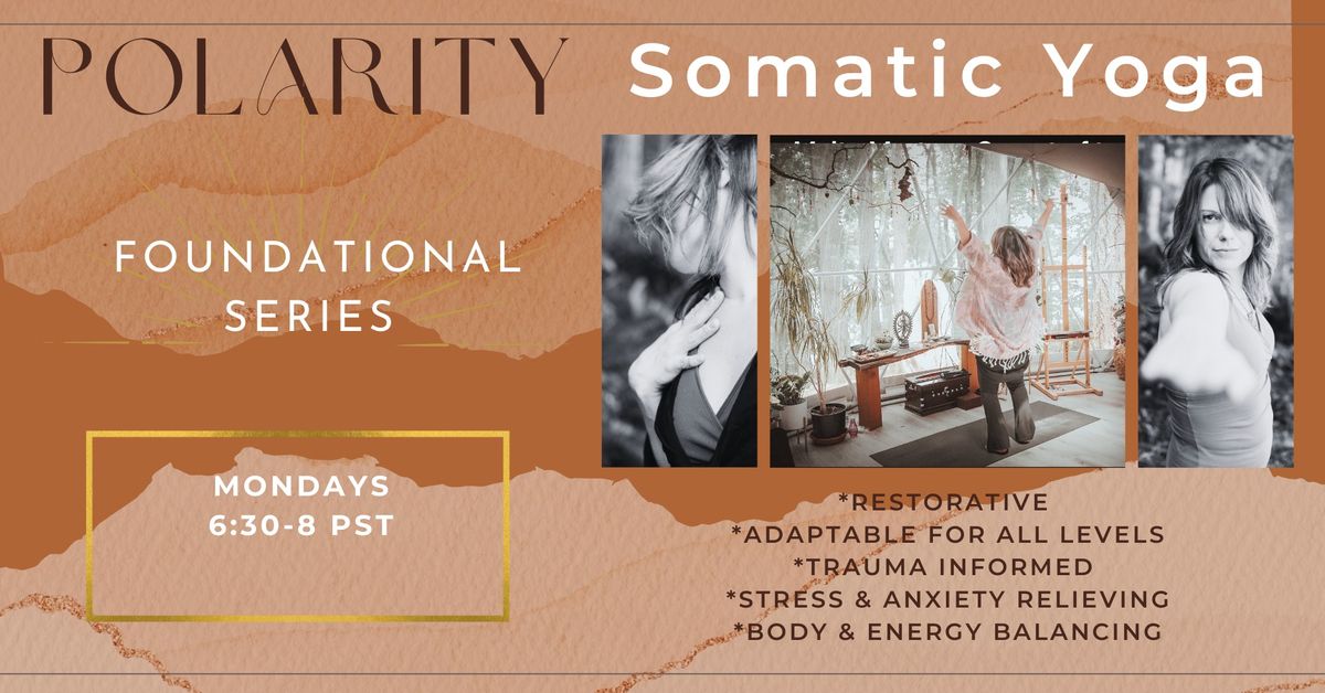 Polarity Somatic yoga Foundational Series 