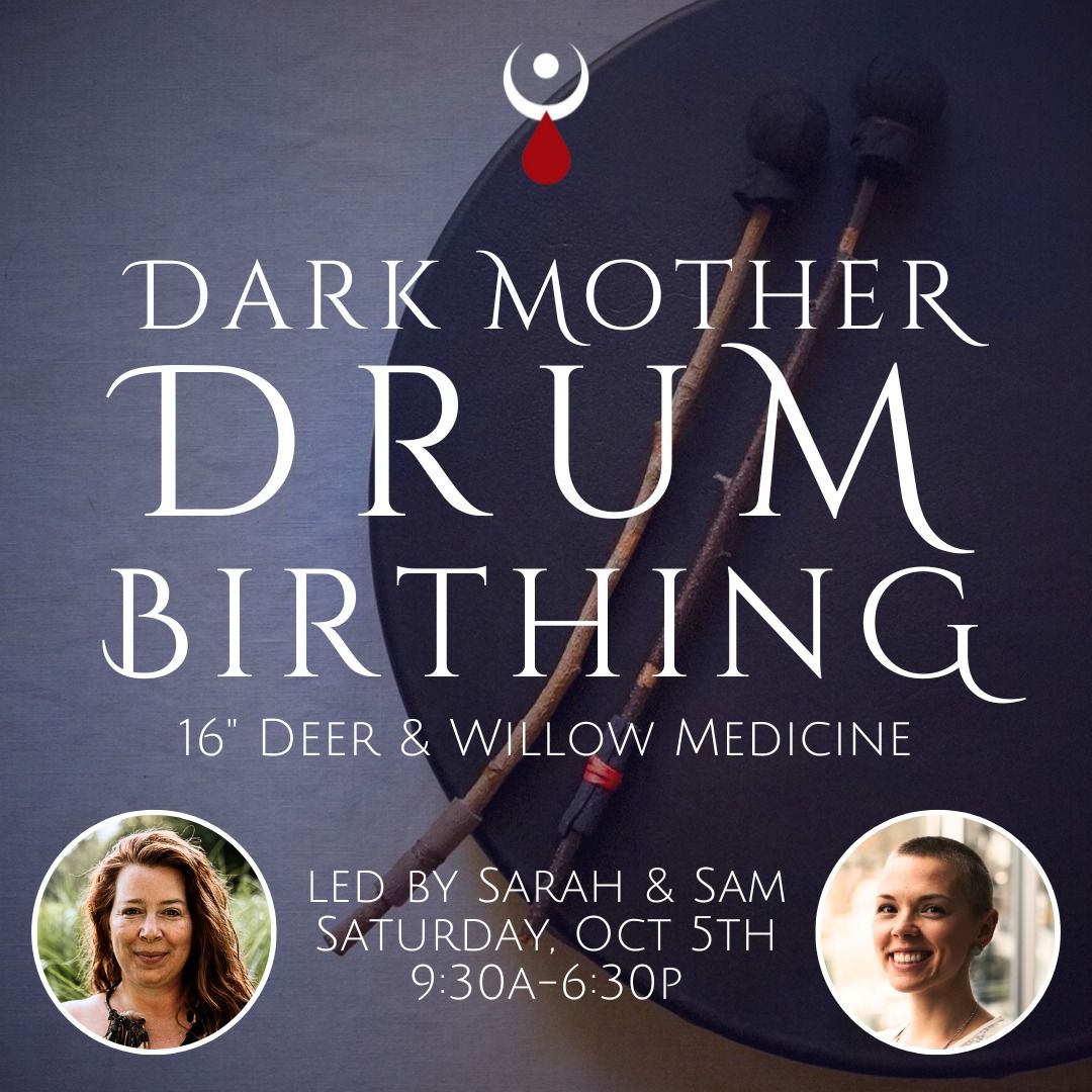 Dark Mother: Drum Birthing Retreat
