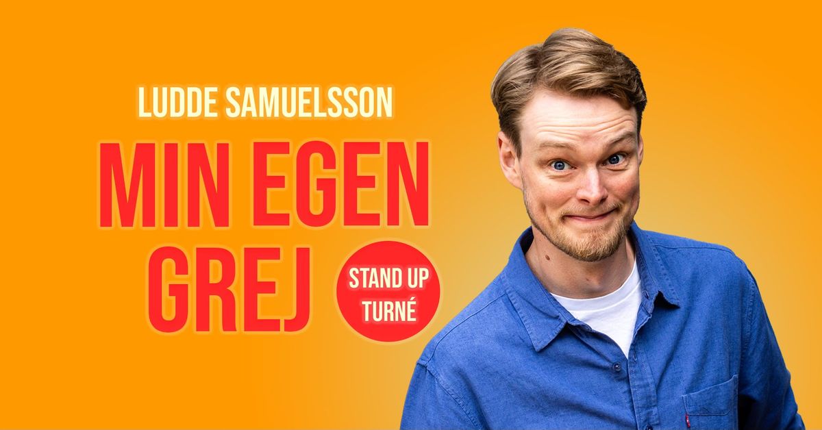 Ludde Samuelsson \u2013 Min egen grej \u2013 G\u00f6teborg