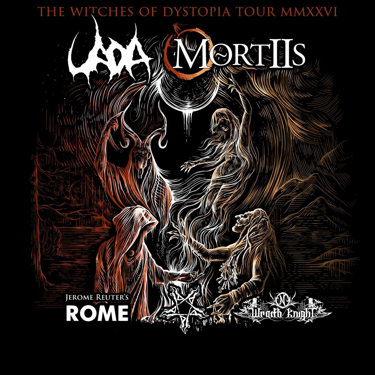 UADA, Mortiis, Rome , Wraith Knight