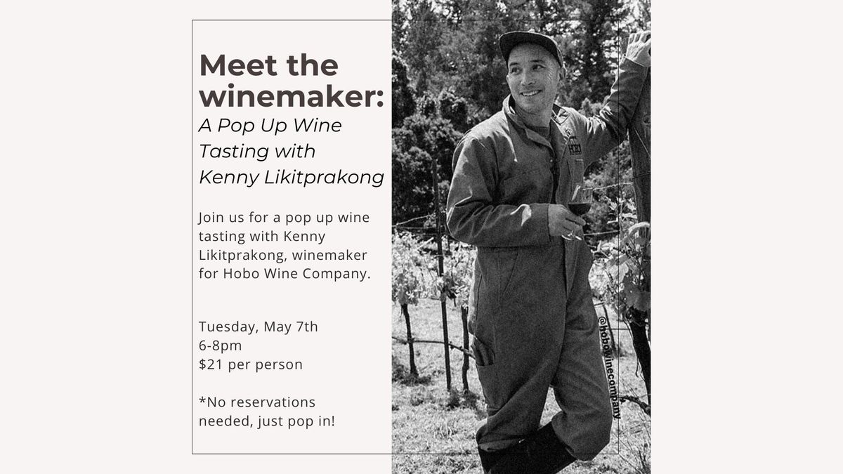 Meet the Winemaker: Pop Up Tasting With Kenny Likitprakong 
