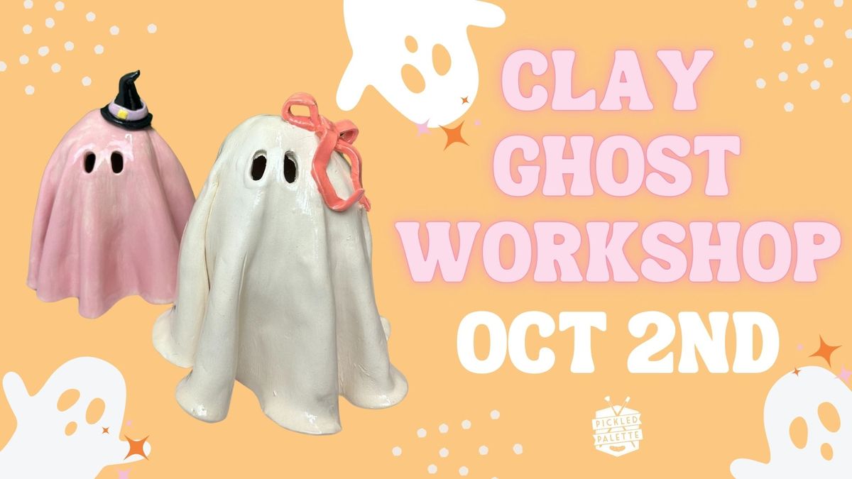 Clay Ghost Workshop \ud83d\udc7b