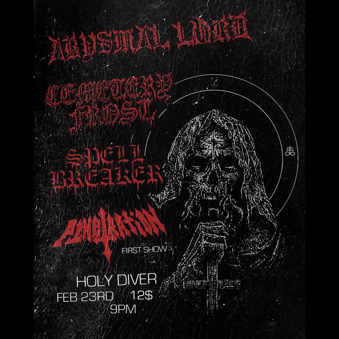 ABYSMAL LORD \/ CEMETERY FROST \/ SPELL BREAKER \/ PENETRATION