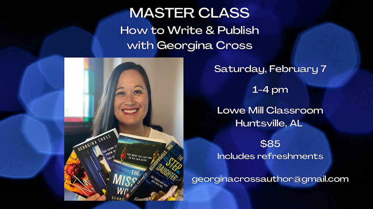 MASTER CLASS: How to Write & Publish with Georgina Cross