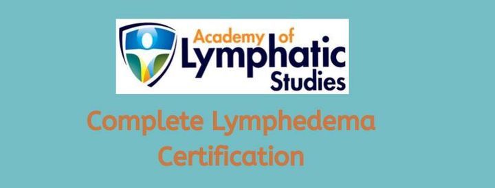 Complete Lymphedema Certification - Atlanta, GA