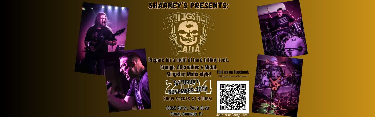 "Sharkey's presents Slingshot Mafia"