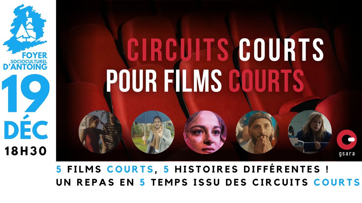 SOLD OUT \u00b7 Circuits courts pour films courts - 5\u00e8me \u00e9dition