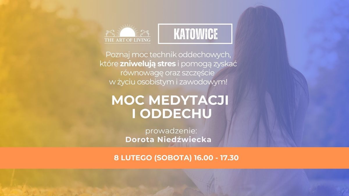 Moc Medytacji i Oddechu - spotkanie w Katowicach!