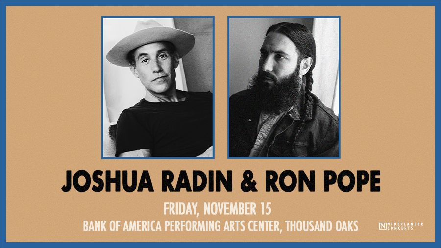 TOArts & Nederlander present Joshua Radin and Ron Pope