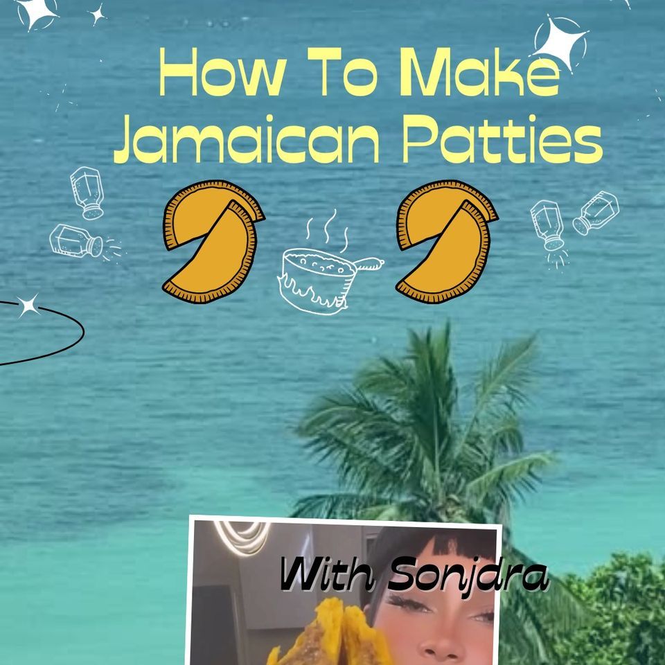 Learning how to make Jamaican Patties Cooking with Sonjdra, online, 31