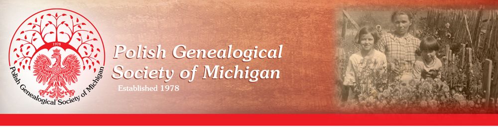 Polish Genealogical Society of Michigan 46th Annual Seminar