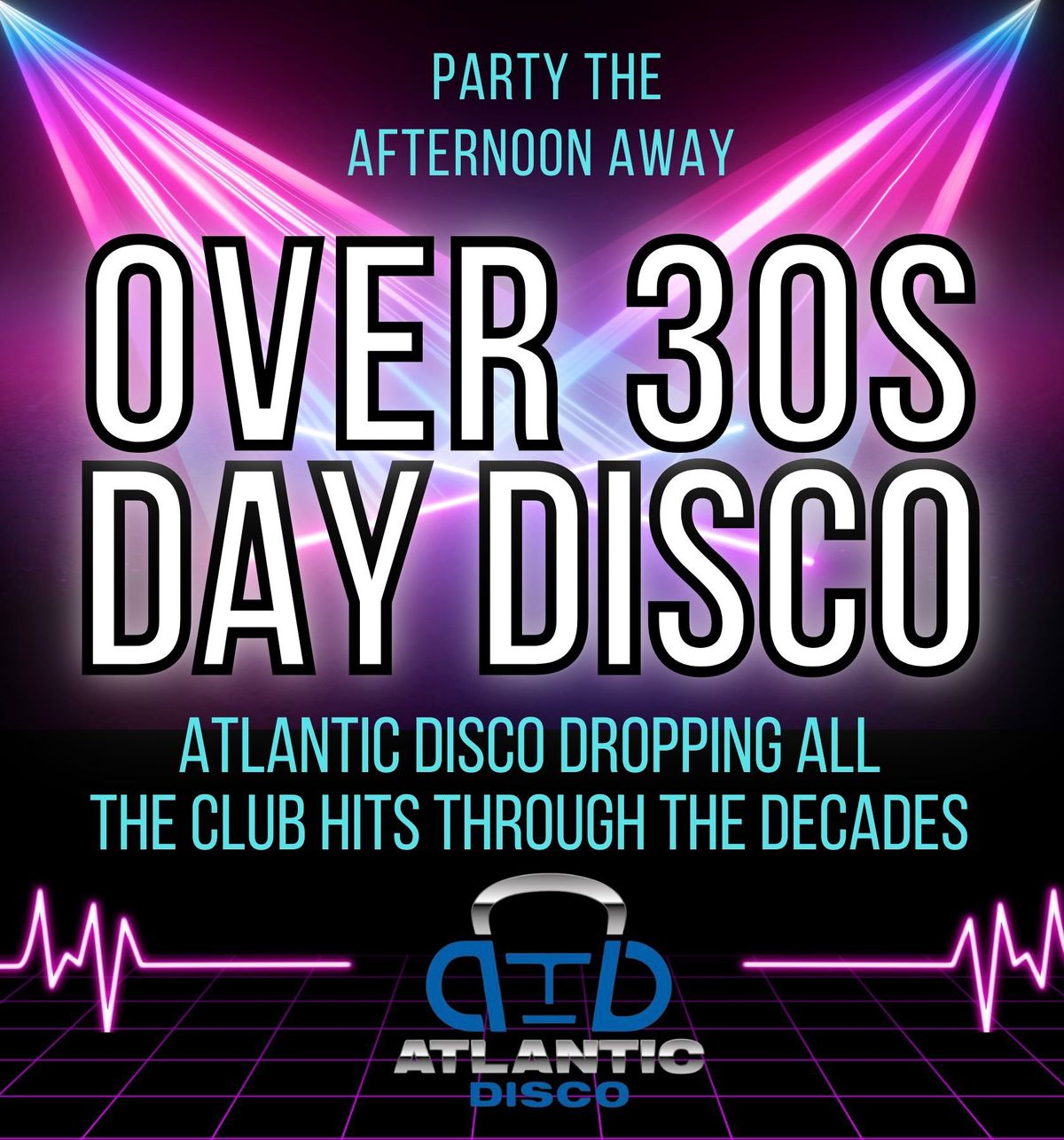 Over 30s Day Disco