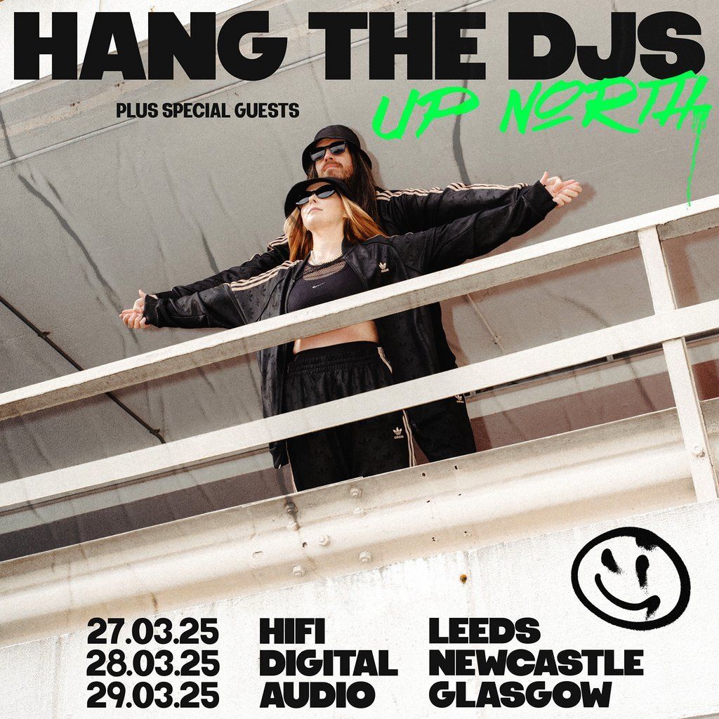 Hang The DJs UP NORTH @ Glasgow, Audio