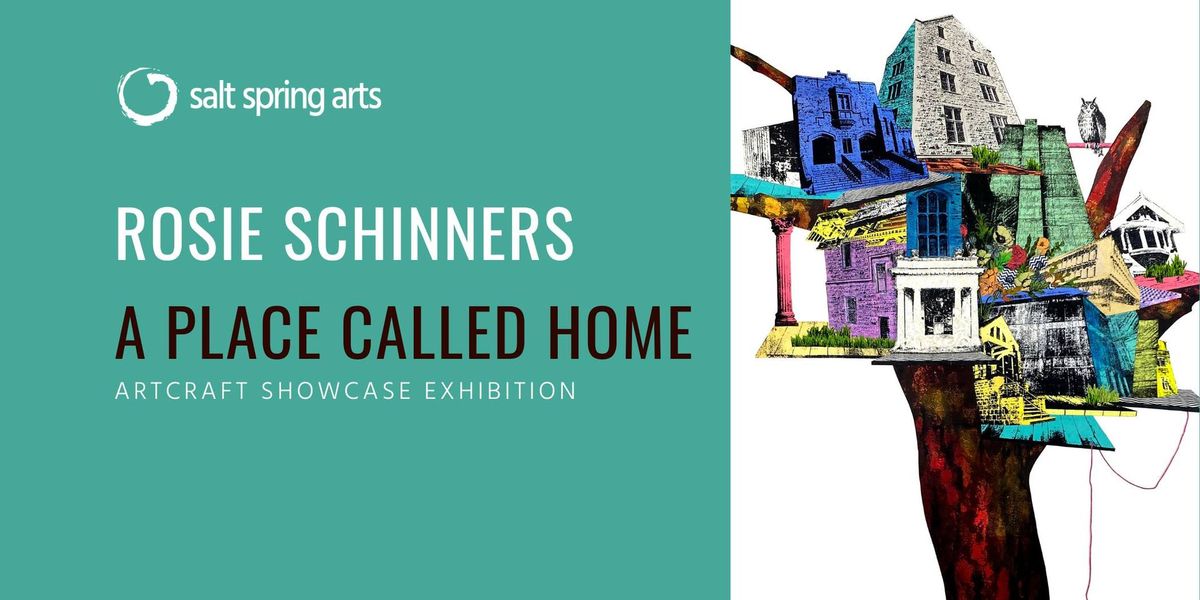 Exhibition: Rosie Schinners \u2014 A Place Called Home