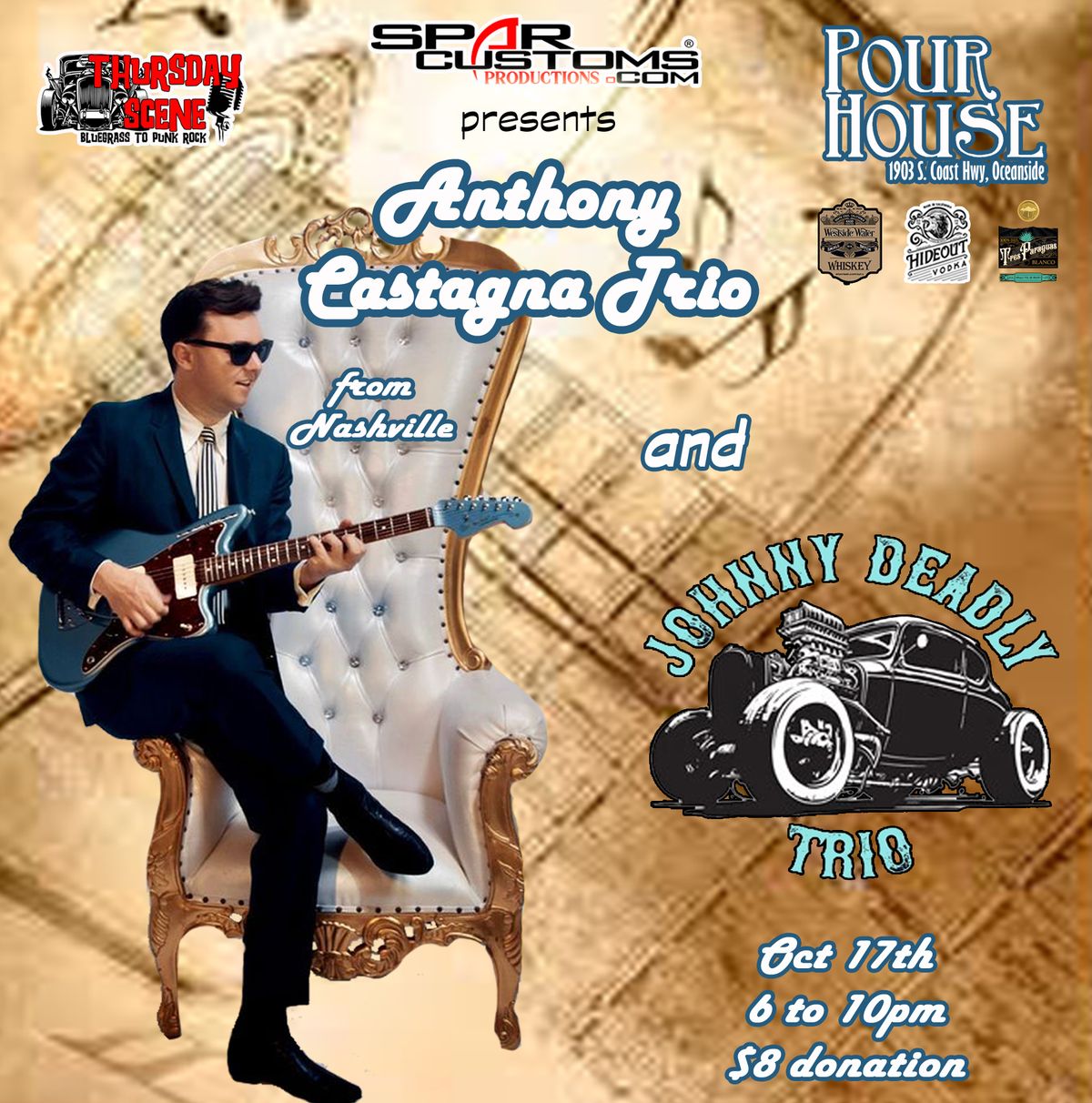 Spar Customs has Anthony Castagna & Johnny Deadly at Pour House