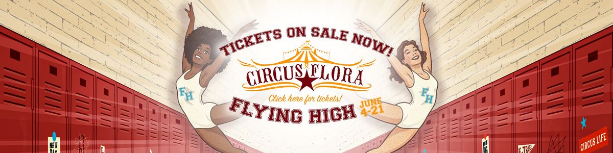 Circus Flora - Flying High at Circus Flora in Grand Center