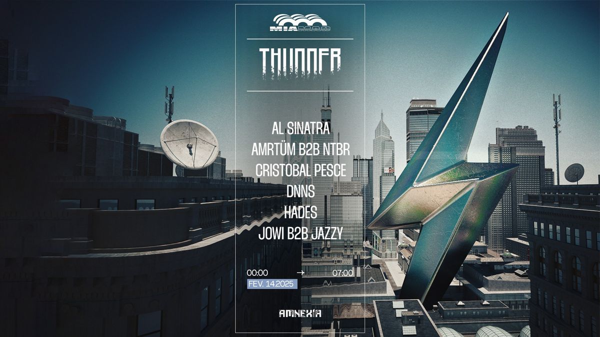 THUNDER x MIA MAO : CRISTOBAL PESCE, HADES, JAZZY B2B JOWI & MORE !