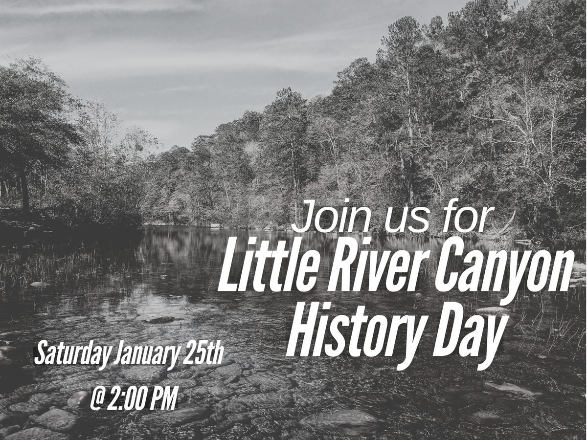 Little River Canyon History Day