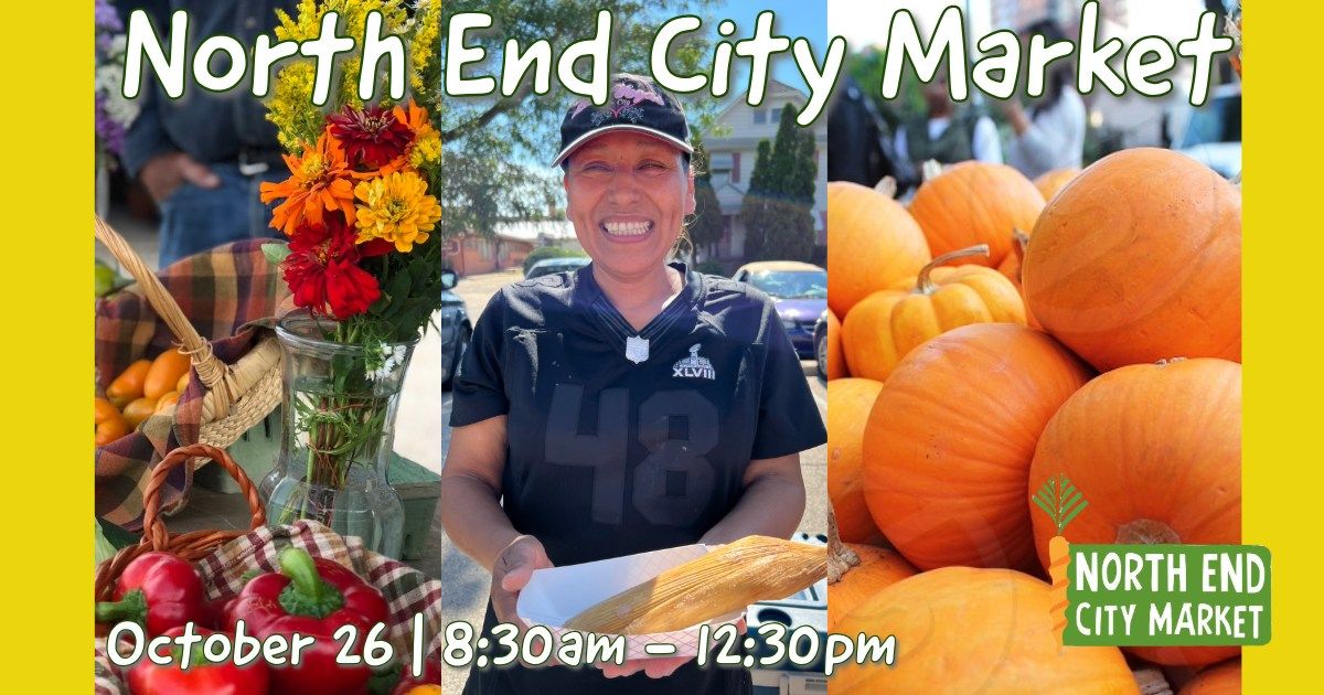 North End City Market - Final Market of the Season!