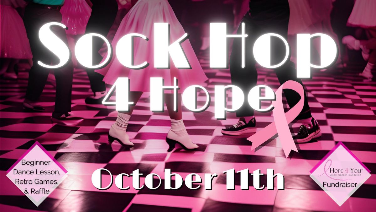 Sock Hop 4 Hope - a Hope 4 You Fundraiser