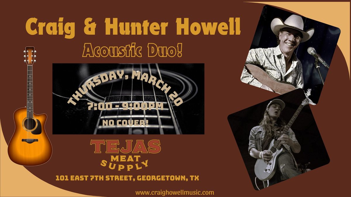 Craig & Hunter Howell at Tejas Meat Supply