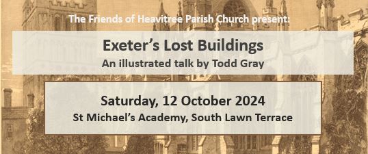 Exeter's Lost Buildings - An illustrated talk by Todd Gray