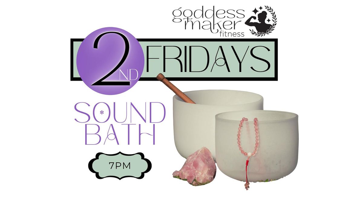 2nd Fridays Sound Bath