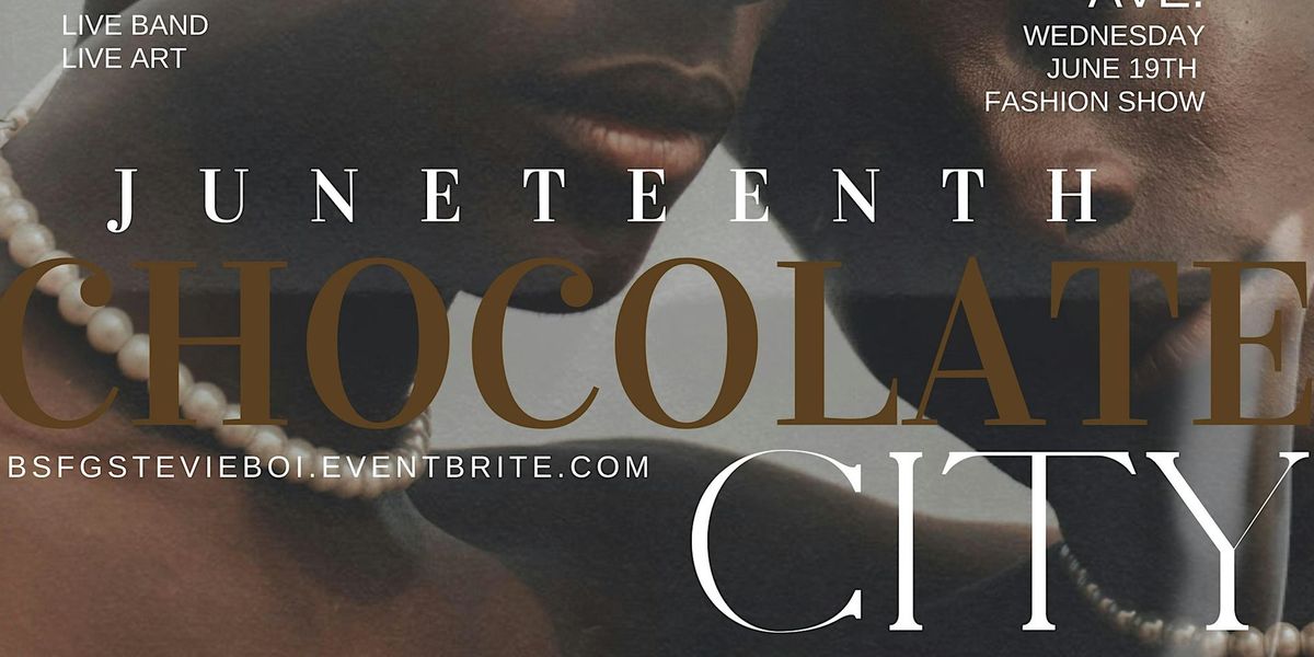 Brown Sugar Fashion Gala: Chocolate City Juneteenth With SBShades & Friends