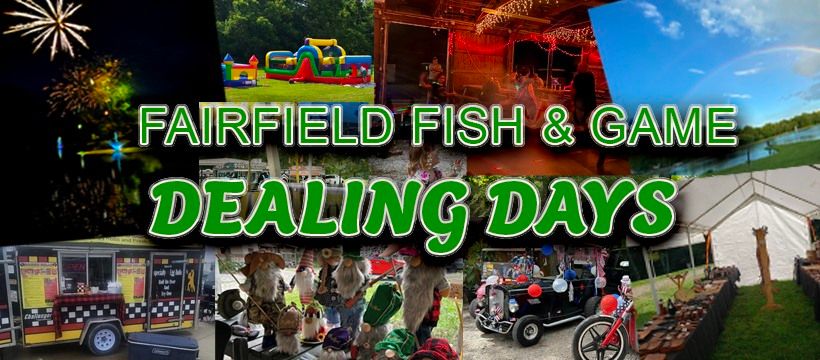 Fairfield Fish and Game Dealing Days