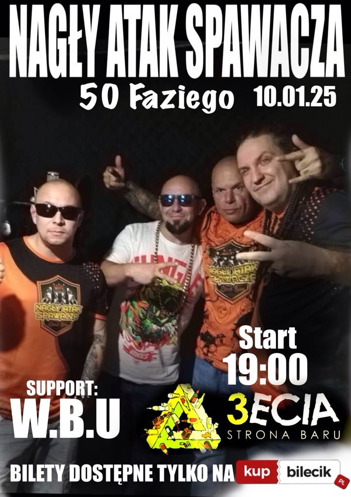 Nag\u0142y Atak Spawacza\/WBU - Koncert Urodzinowy - 50 Faziego!!!