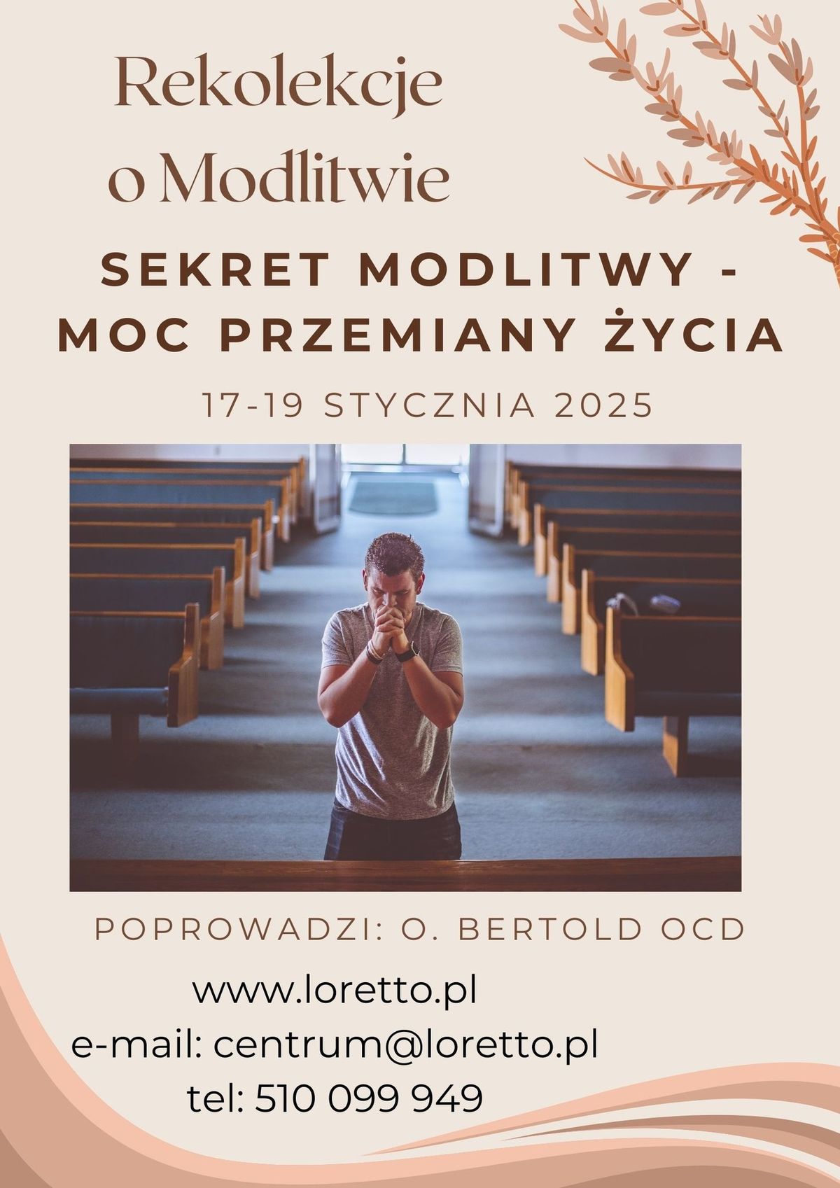 Rekolekcje o modlitwie ,,Sekret modlitwy \u2013 moc przemiany \u017cycia"