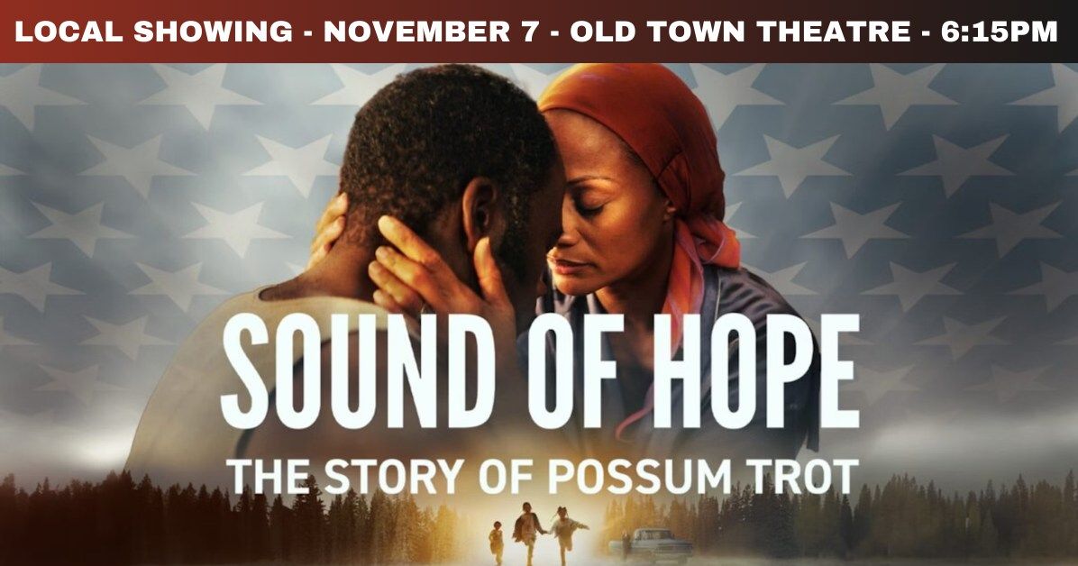 Huntsville Showing - "The Sound of Hope - Story of Possom Trot"