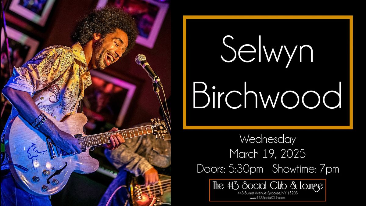 Selwyn Birchwood at the 443