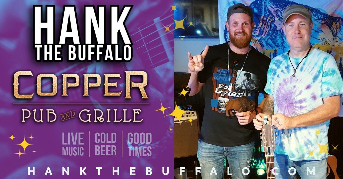 Hank The Buffalo Live at The Copper Pub