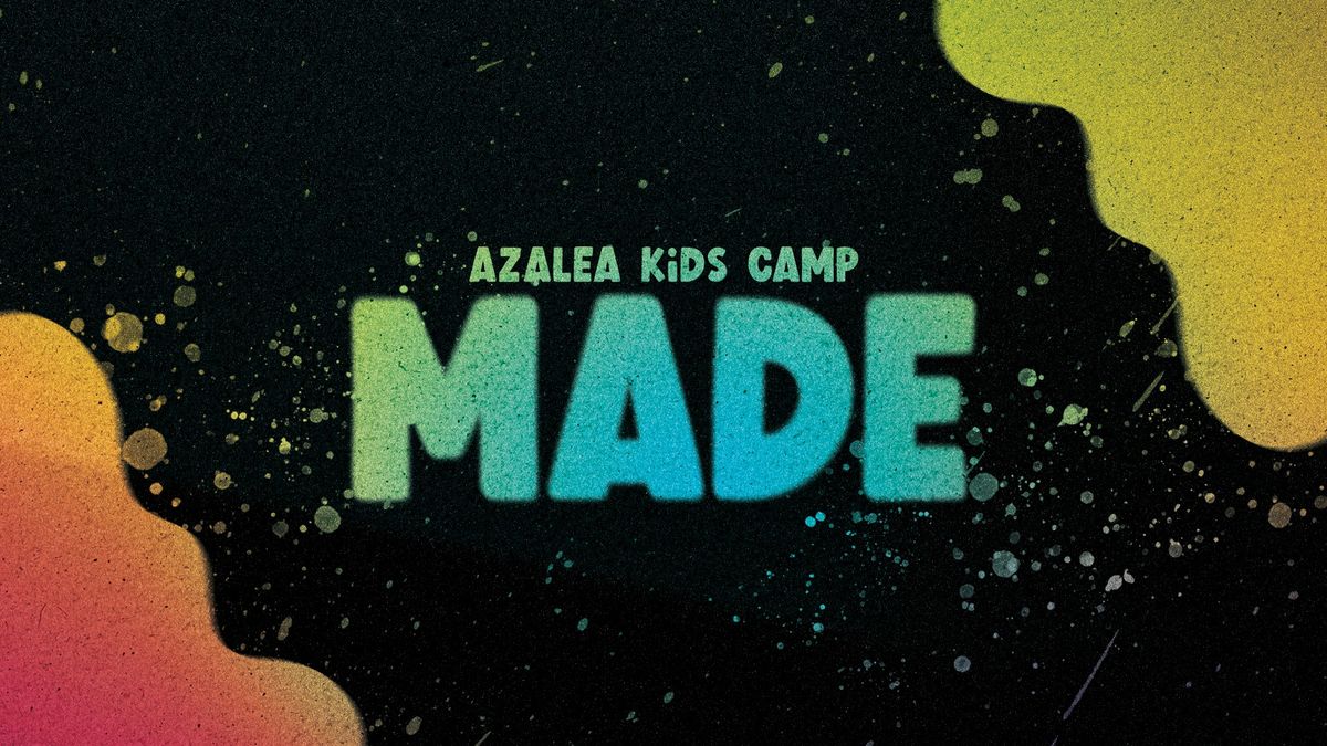 Azalea Kids Camp 2024  - Made