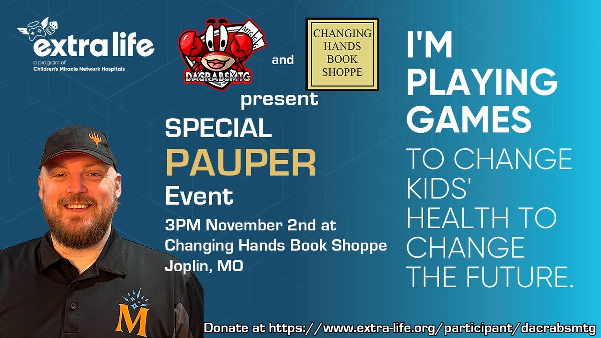 Pauper Event supporting Extra Life! 